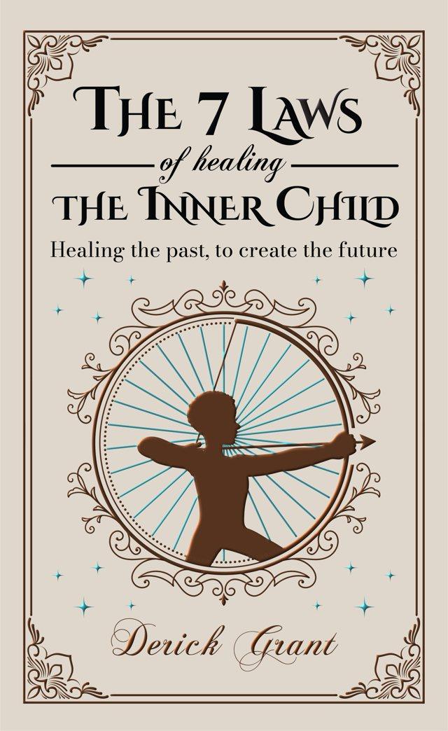 The 7 Laws of Healing the Inner Child book cover